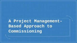 A Project Management-Based Approach to Commissioning