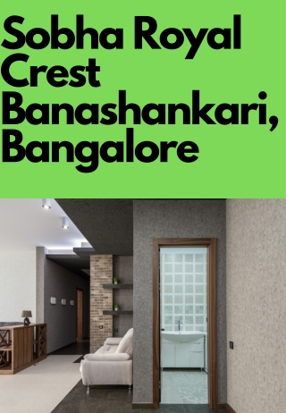 Sobha Royal Crest Banashankari, Bangalore - We love having you here