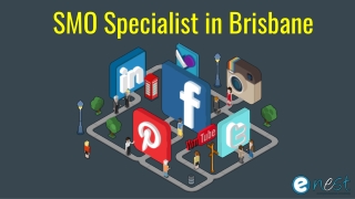 SMO Specialist in Brisbane