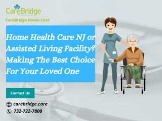 Home Health Care NJ or Assisted Living Facility? Making The Best Choice For Your