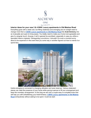 Interior ideas for your new 3 & 4 BHK Luxury apartments in Old Madras Road