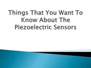 Things-That-You-Want-To-Know-About-The-Piezoelectric-Sensors