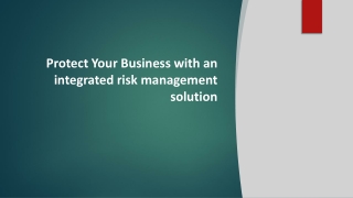 Protect Your Business with an integrated risk management solution