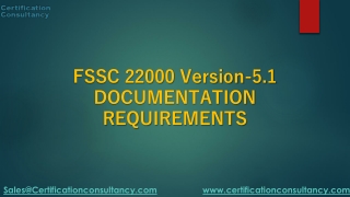Presentation on FSSC 22000 Documents Requirements