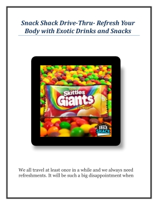 Snack Shack Drive-Thru- Refresh Your Body with Exotic Drinks and Snacks