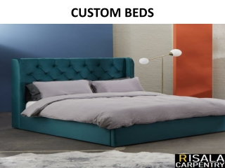 CUSTOM BEDS