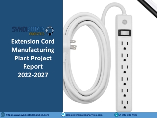 Extension Cord Project Report 2022: Manufacturing Process, Business Plan