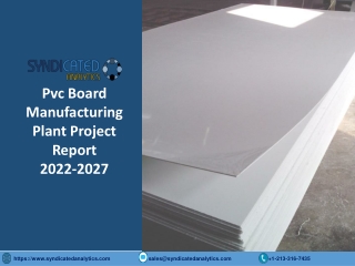 PVC Board Project Report 2022: Manufacturing Process, Business Plan, Plant Cost