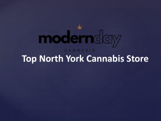 Top North York Cannabis Store