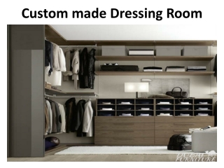 Custom made Dressing Room