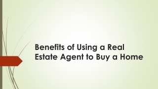 Benefits of Using a Real Estate Agent to Buy a Home