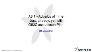 Teaching Adverbs of Time – Just - Already - Yet and Still - Off2Class Lesson Plan