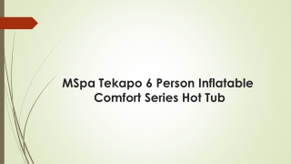 MSps Tekapo 6 Person Inflatable Comfort Series Hot Tub