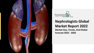 Nephrologists Market Growth Analysis, Latest Trends And Business Opportunity