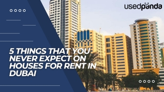 5 Things That You Never Expect On Houses For Rent In Dubai