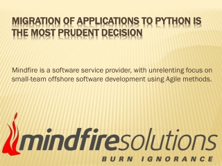 Migration of Applications to Python is the most prudent Decision