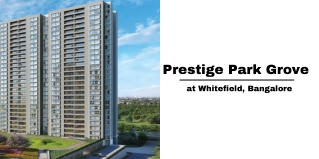 Prestige Park Grove at Whitefield Bengaluru - Brochure