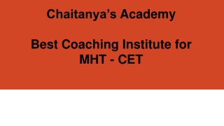 Best Coaching Institute for MHT-CET - Chaitanya's Academy