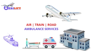 Take the Benefit of Commercial Air Ambulance from Patna and Delhi by Medilift