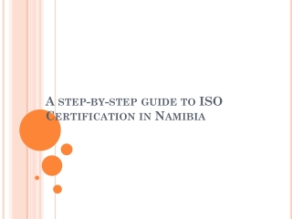 A step-by-step guide to ISO Certification in Namibia