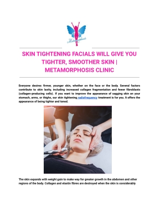 Skin tightening facials will give you tighter, smoother skin | Metamorphosis cli