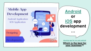 Develop App for iOS and Android. Which is the best for your business?