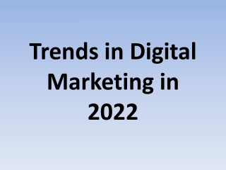 Trends in Digital Marketing in 2022