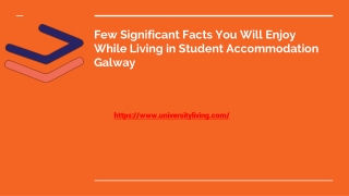 Few Significant Facts You Will Enjoy While Living in Student Accommodation Galway