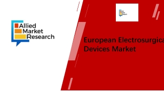 European Electrosurgical Devices Market Size, Share and Trends