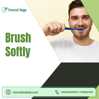 Have a soft bristle brush - Best Dental Clinic in Yelahanka - Dental Sage