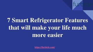 7 Smart Refrigerator Features that will make your life much more easier