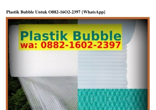 Plastik Bubble Untuk 0882~1Ꮾ02~2З9ᜪ[WhatsApp]