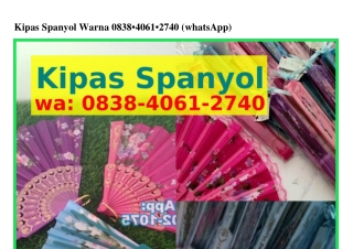 Kipas Spanyol Warna Ö838~ㄐÖ6l~2ᜪㄐÖ{WA}