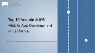 Top 10 Android & iOS Mobile App Development in California
