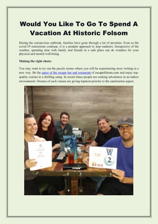 Would You Like To Go To Spend A Vacation At Historic Folsom