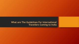 What are the guidelines for international travellers coming to India