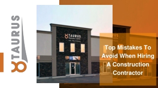 Slide - Top Mistakes To Avoid When Hiring A Construction Contractor