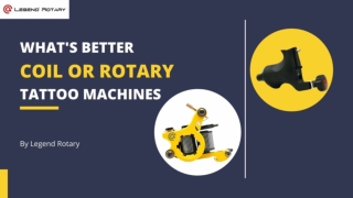 What's Better Coil or Rotary Tattoo Machines