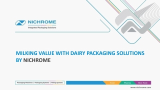 MILKING VALUE WITH DAIRY PACKAGING SOLUTIONS BY NICHROME