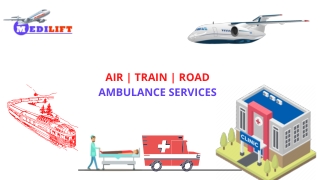 Want to Move the Patient Secure & Speedy then Book Medilift Air Ambulance