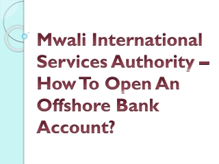 Mwali International Services Authority – How To Open An Offshore Bank Account?