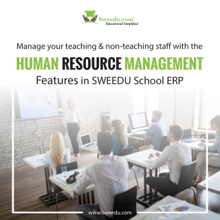 Human Resource management system features in Sweedu school erp software