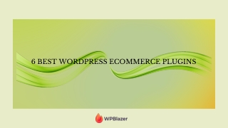 6 Best WordPress eCommerce Plugins