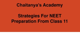 NEET Preparation From Class 11 - Chaitanya's Academy