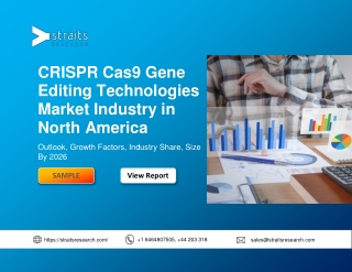 Financial Overview of CRISPR Cas9 Gene Editing Technologies Market Industry