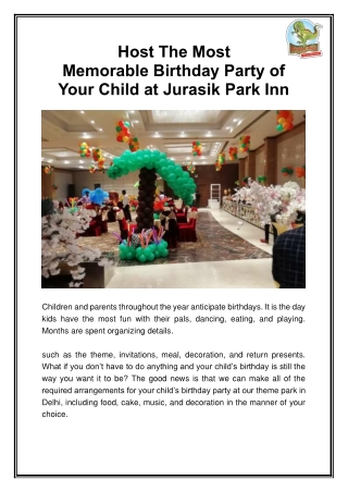 Host The Most Memorable Birthday Party of Your Child at Jurasik Park Inn