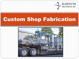Custom Shop Fabrication