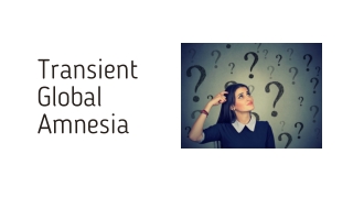 Transient Global Amnesia