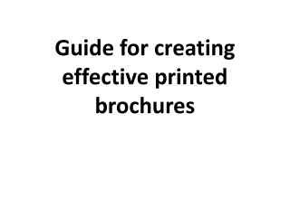 Guide for creating effective printed brochures