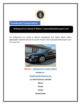 Bulletproof Car Rental In Miami Uspresidentialtransport